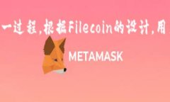 在TPWallet中，File通常指的是Filecoin网络。Filecoin是