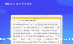 新手如何顺利下载并使用tpWallet：详细