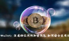 : tpWallet: 没有助记词的加密钱包，如何